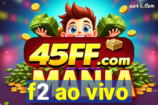 f2 ao vivo